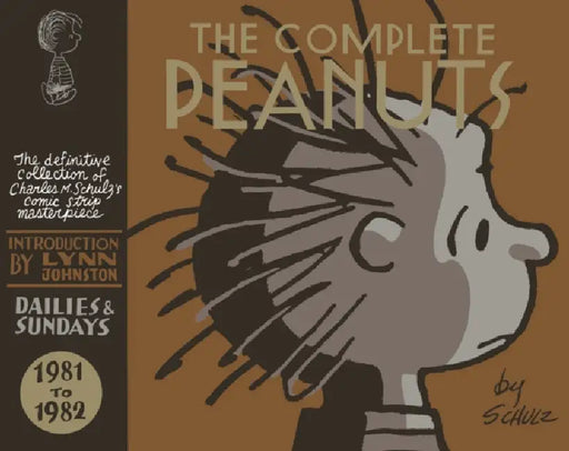 The Complete Peanuts 1981-1982: Vol. 16 Hardcover Edition by Charles M. Schulz, Lynn Johnston, Seth