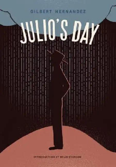 Julio's Day by Gilbert Hernandez