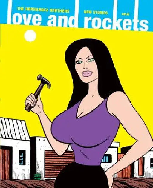 Love and Rockets: New Stories No. 6 by Gilbert Hernandez