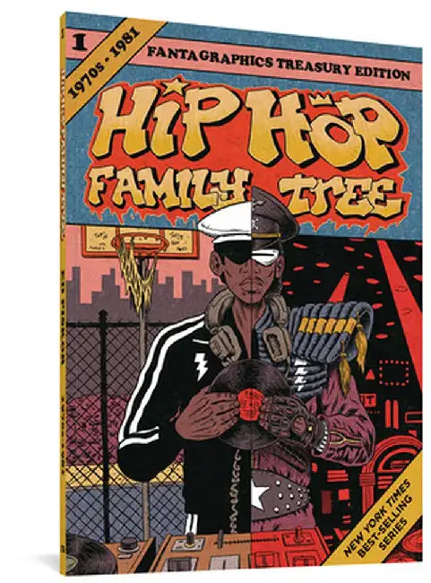 Hip Hop Family Tree Book 1: 1975-1981 by Ed Piskor