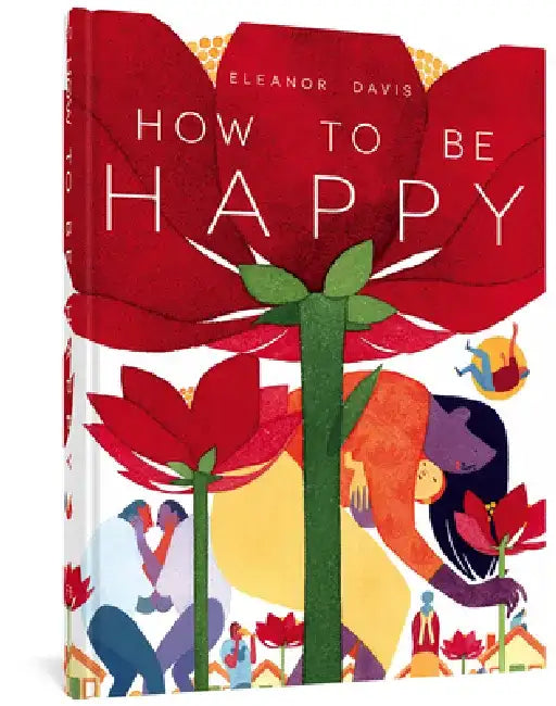 How to Be Happy by Eleanor Davis