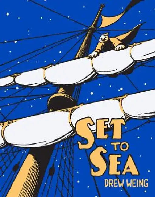 Set to Sea by Drew Weing
