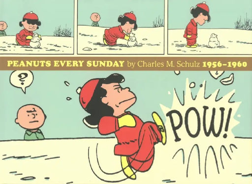 Peanuts Every Sunday 1956-1960 by Charles M. Schulz