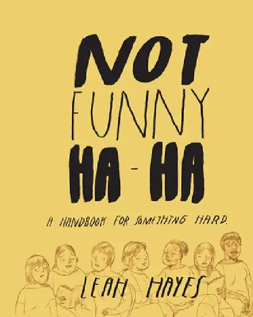Not Funny Ha-Ha by Leah Hayes
