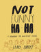 Not Funny Ha-Ha by Leah Hayes
