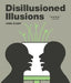 Disillusioned Illusions by Greg Stump