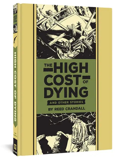 The High Cost of Dying and Other Stories by Reed Crandall