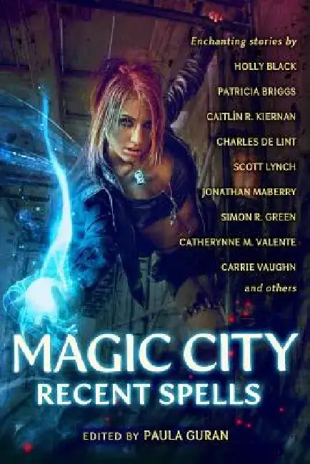 Magic City: Recent Spells by Holly Black
