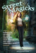 Street Magicks by Paula Guran
