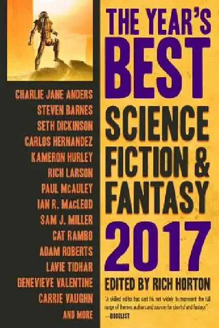 The Year's Best Science Fiction & Fantasy 2017 Edition by Rich Horton
