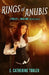 Rings of Anubis: A Folley & Mallory Adventure by E. Catherine Tobler