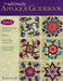 Ultimate Applique Guidebook-Print-on-Demand-Edition: 150 Patterns, Hand & Machine Techniques, History, Step-By-Step Instructions, Keys to Design & Ins by Annie Smith