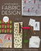 A Field Guide To Fabric Design by Kim Kight