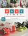 Baby Times: 24 Handmade Treasures for Baby & Mom by Abbey Lane Quilts