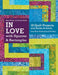 In Love with Squares & Rectangles: 10 Quilt Projects with Batiks & Solids from Blue Underground Studios by Amy Walsh, Janine Burke