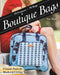 Boutique Bags: - Classic Style for Modern Living - 19 Projects 76 Bags by Sue Kim