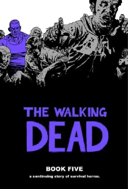 Walking Dead Book 5 by Robert Kirkman
