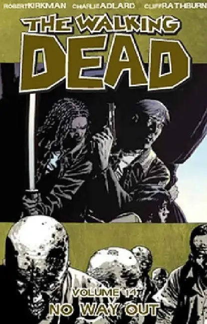 Walking Dead Volume 14: No Way Out by Robert Kirkman