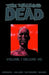 Walking Dead Omnibus Volume 1 by Robert Kirkman