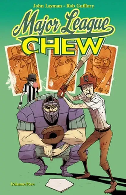 Chew Volume 5: Major League Chew by John Layman