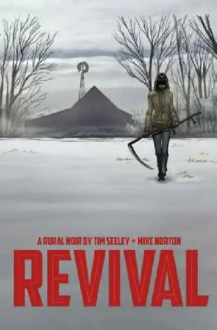 Revival Volume 1: You're Among Friends by Tim Seeley