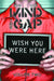 Mind the Gap Volume 2: Wish You Were Here by Jim McCann
