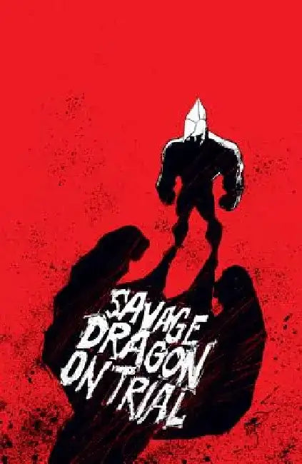 Savage Dragon on Trial by Erik Larsen