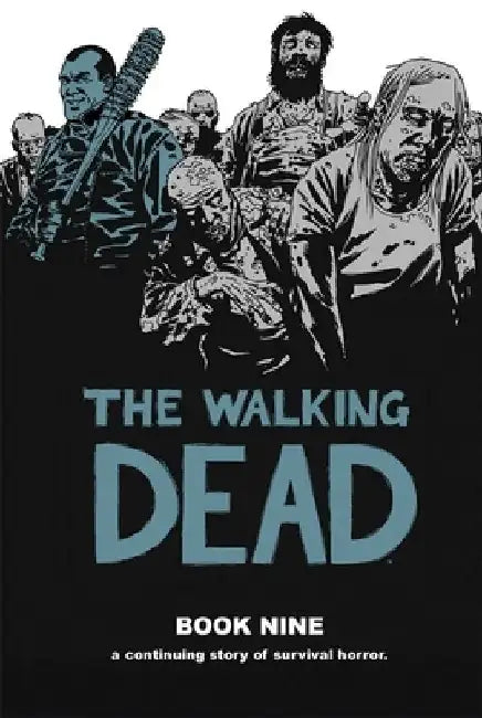 Walking Dead Book 9 by Robert Kirkman