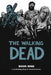 Walking Dead Book 9 by Robert Kirkman