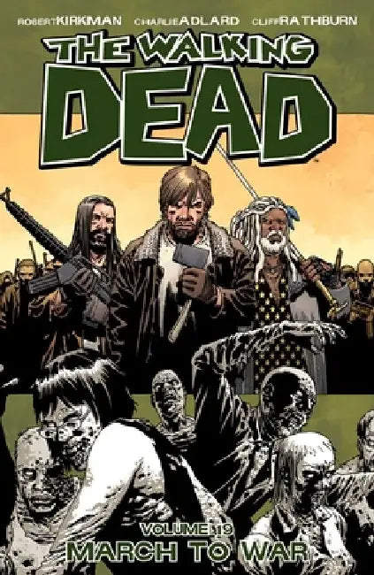 Walking Dead Volume 19: March to War by Robert Kirkman