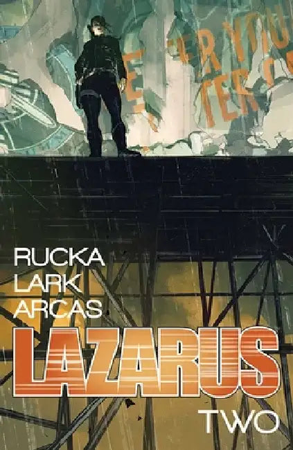Lazarus Volume 2: Lift by Greg Rucka