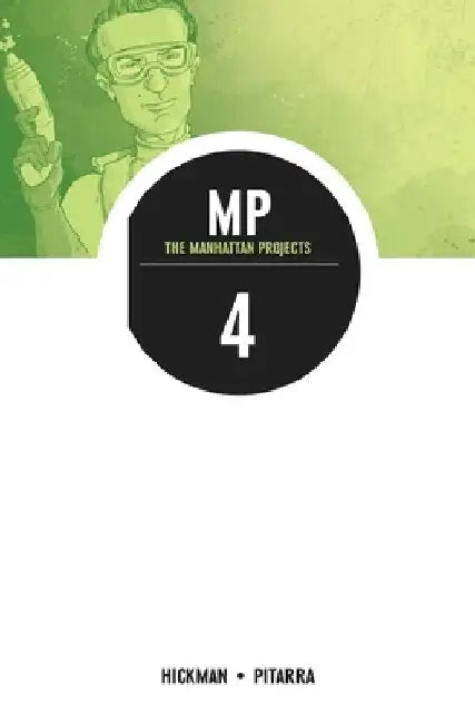 The Manhattan Projects Volume 4: The Four Disciplines by Jonathan Hickman