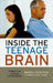 Inside the Teenage Brain: Parenting a Work in Progress by Sheryl Feinstein, Eric Jensen