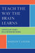 Teach the Way the Brain Learns: Curriculum Themes Build Neuron Networks by Madlon T. Laster