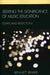Seeking the Significance of Music Education: Essays and Reflections by Bennett Reimer