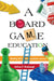 Board Game Education by Jeffrey P. Hinebaugh