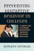 Preventing Disruptive Behavior in Colleges: A Campus and Classroom Management Handbook for Higher Education by Howard Seeman