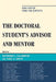 Doctoral StudentOs Advisor and Mentor: Sage Advice from the Experts by Raymond L. Calabrese, Page A. Smith, Pamela Angelle