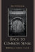 Back to Common Sense: Rethinking School Change by Joe Dawidziak