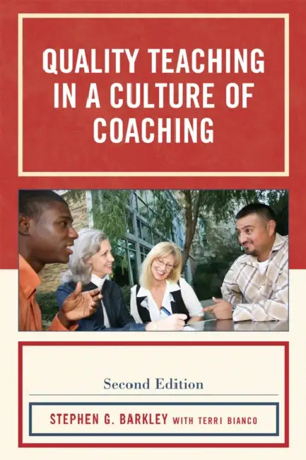 Quality Teaching in a Culture of Coaching by Stephen G. Barkley