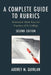 A Complete Guide to Rubrics: Assessment Made Easy for Teachers, K-College by Audrey M. Quinlan