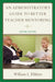 An Administrator's Guide to Better Teacher Mentoring by William L. Fibkins