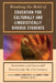 Breaking the Mold of Education for Culturally and Linguistically Diverse Students by Andrea Honigsfeld, Audrey Cohan