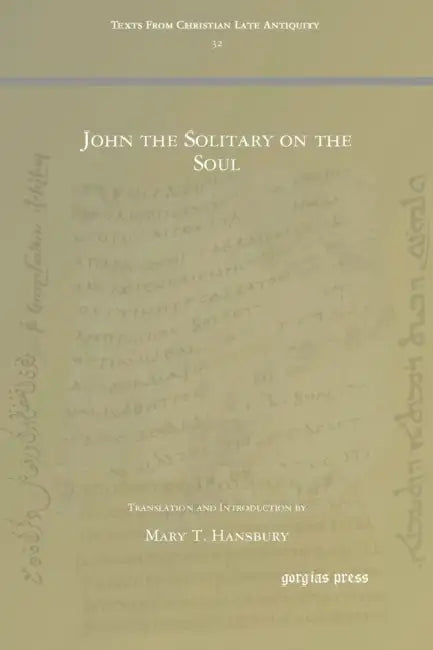 John the Solitary on the Soul by Mary Hansbury