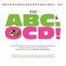 The ABC's of OCD! by Kathleen Dunn, Ph. D. Miriam Deriso, Ph. D. Mary M. Brand