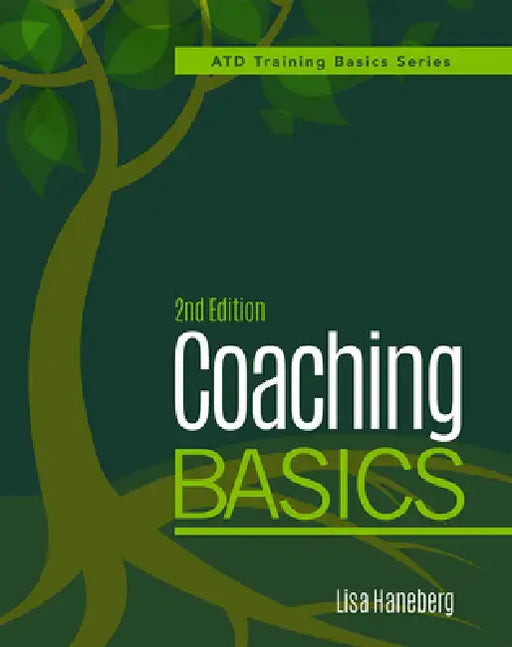 Coaching Basics, 2nd Edition by Lisa Haneberg