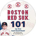 Boston Red Sox 101 by Brad M. Epstein