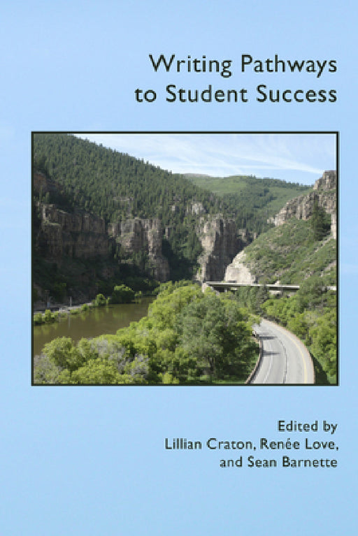 Writing Pathways to Student Success by Lillian Craton