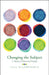 Changing the Subject: A Theory of Rhetorical Empathy by Lisa Blankenship