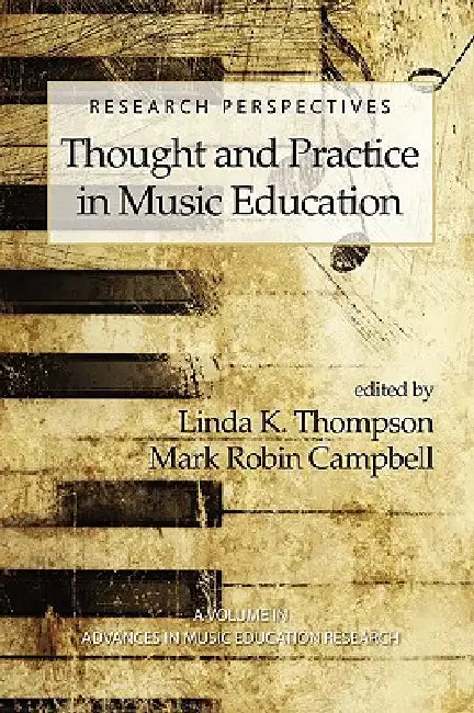 Research Perspectives: Thought and Practice in Music Education (PB) by Linda K. Thompson, Mark Robin Campbell